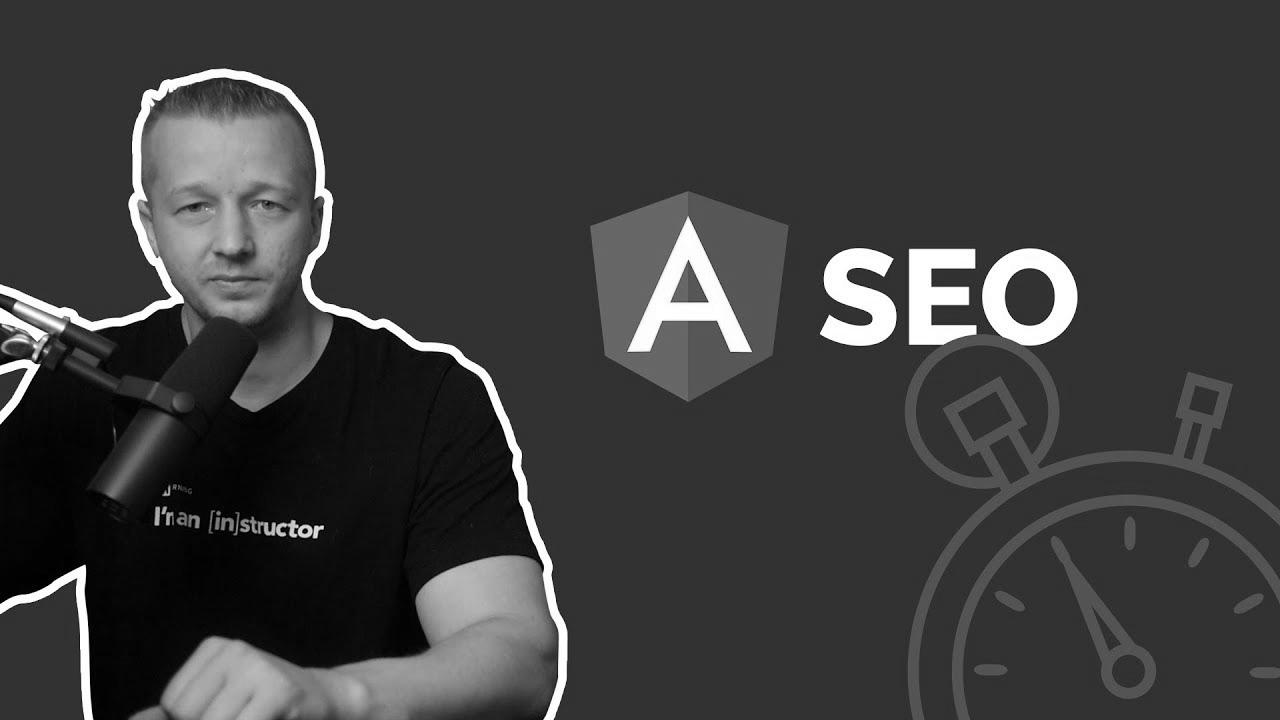 Organising Angular 6 SEO in a Few Seconds?  I will present you ways