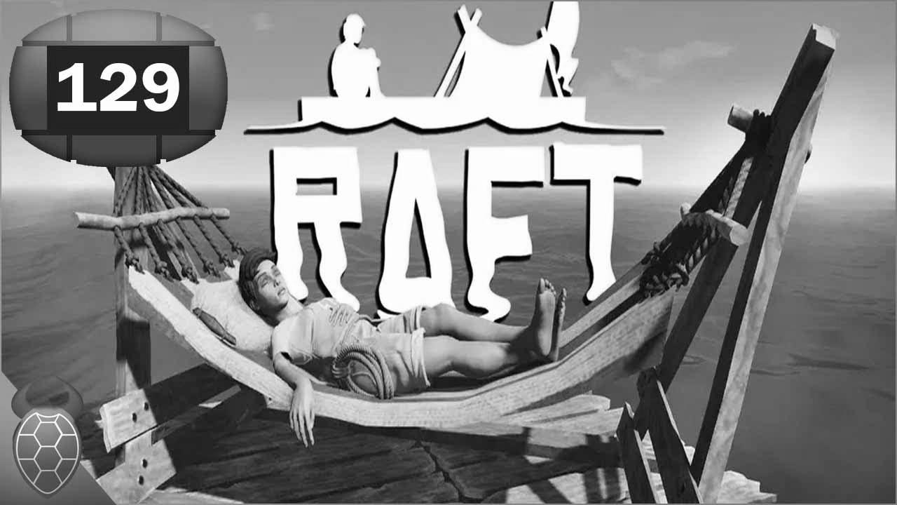 LP Raft Season 2 Episode 129 The boat can even do technology [Deutsch]