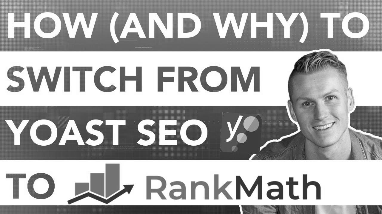 How To Switch From Yoast search engine optimization To Rank Math