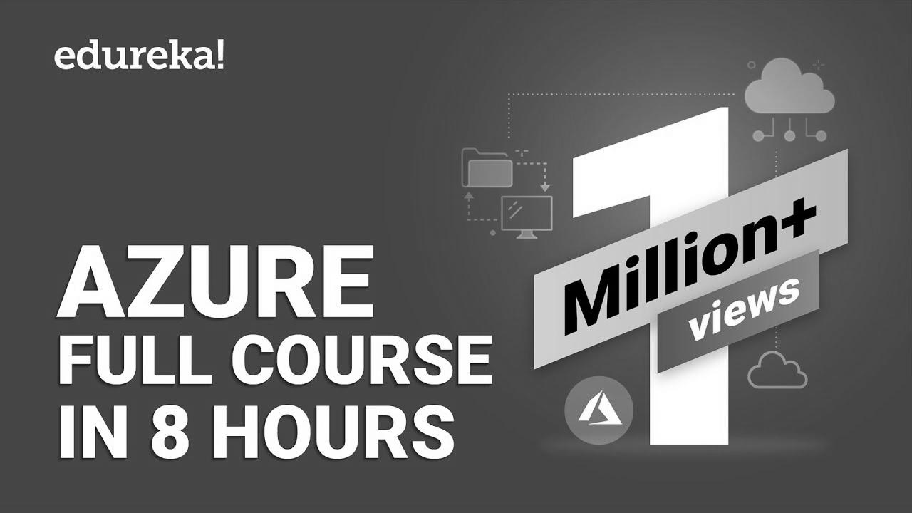 Azure Full Course – Be taught Microsoft Azure in 8 Hours |  Azure Tutorial For Inexperienced persons |  Edureka