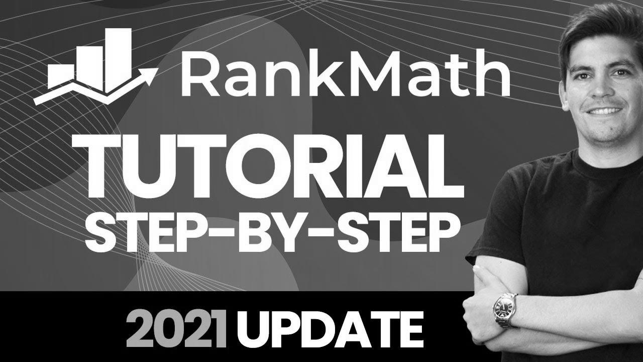 Full Rank Math SEO Plugin Tutorial 2021 – Step-By-Step (WordPress web optimization Tutorial)