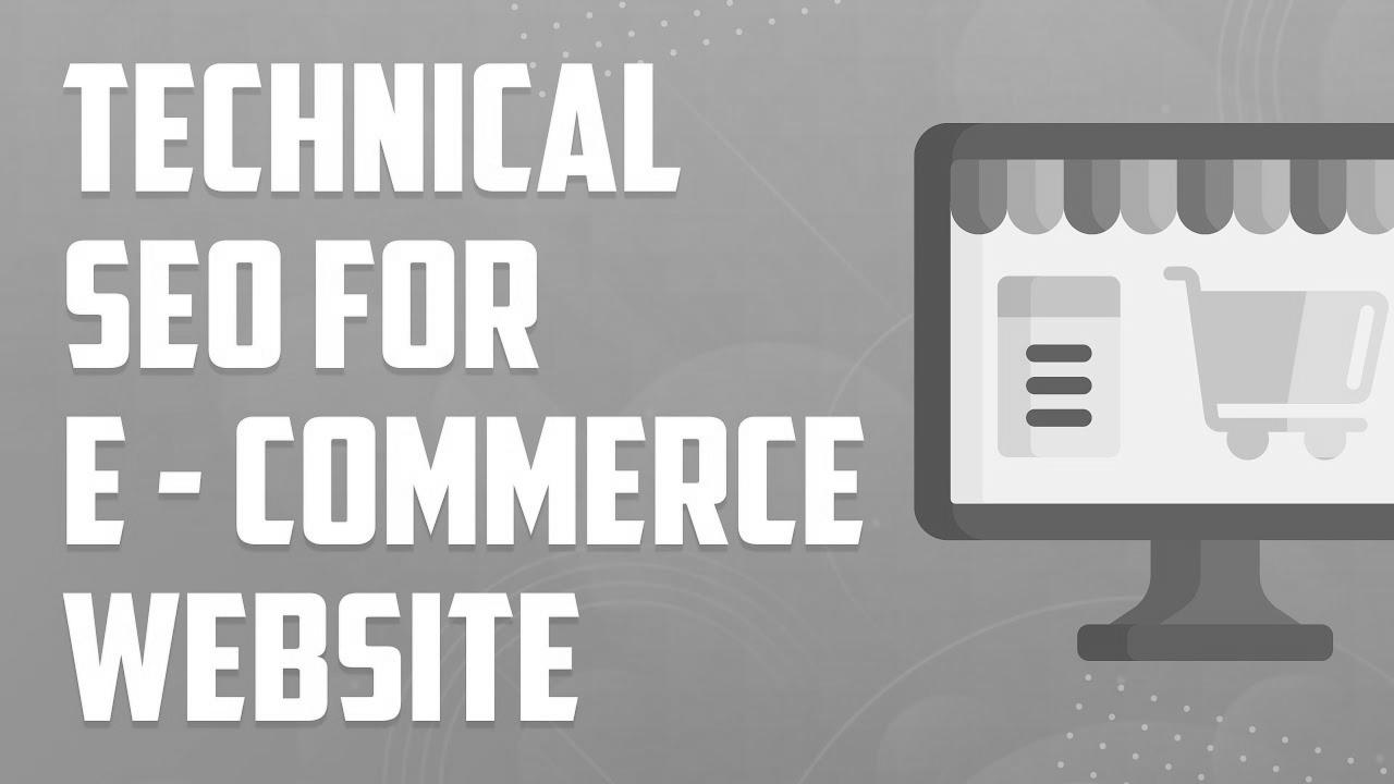 Technical search engine optimization for eCommerce Web site |  eCommerce web optimization Tutorial