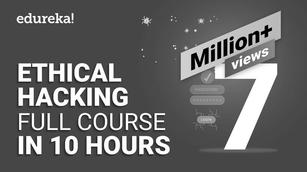 Moral Hacking Full Course – Study Ethical Hacking in 10 Hours |  Moral Hacking Tutorial |  Edureka